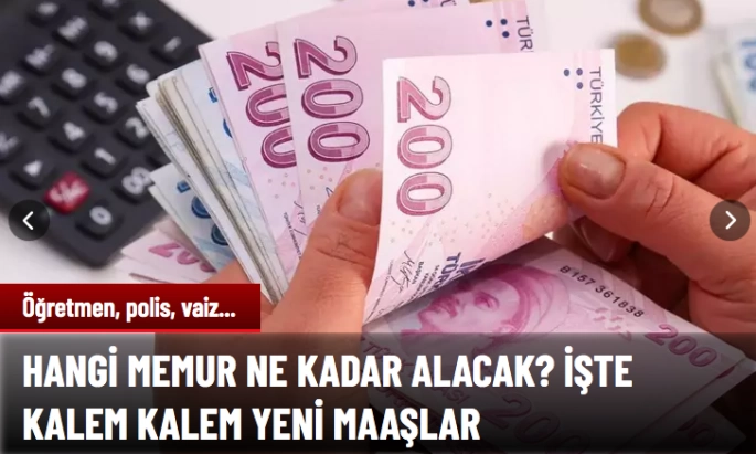 2025 yılında hangi memur ne kadar alacak?