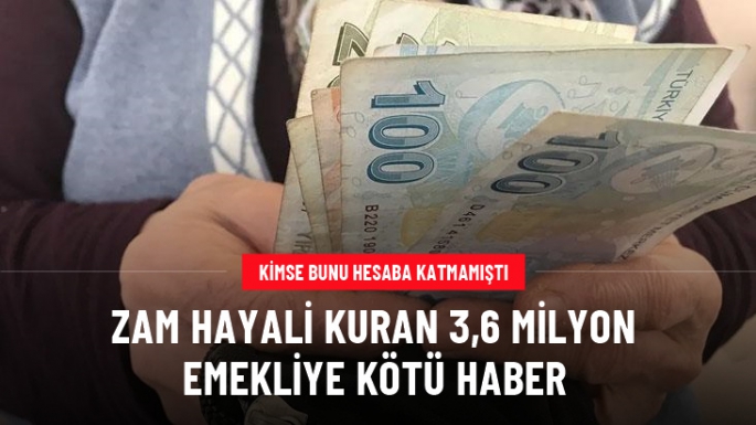 3,6 milyon emekliye kötü haber!