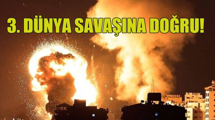 3.DÜNYA SAVAŞINA DOĞRU! 