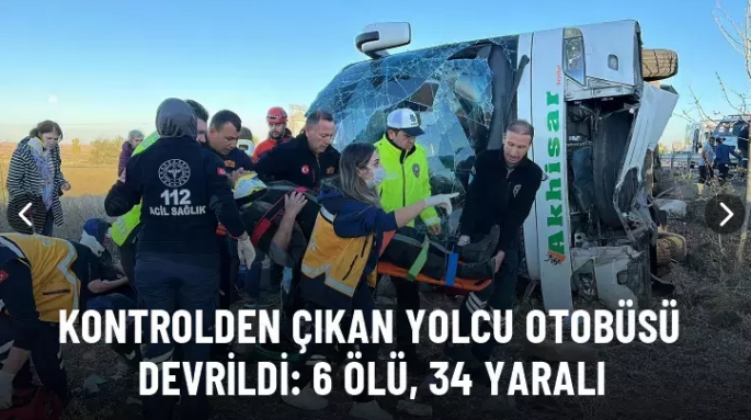 6 kişi öldü, 34 yaralı var