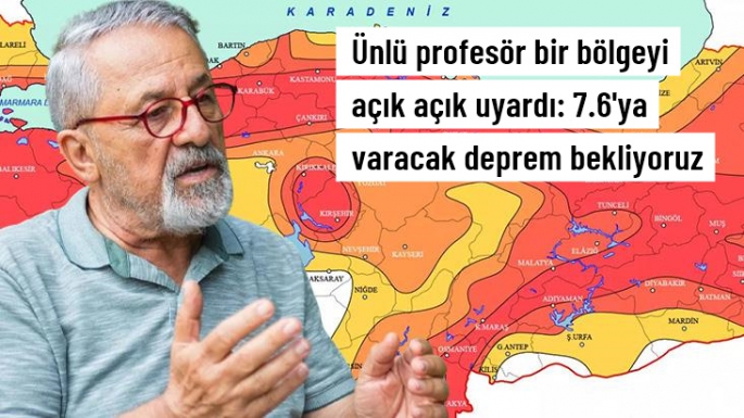 7.2 İle 7.6'ya varacak deprem