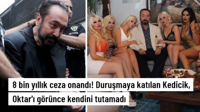 Adnan Oktar'a verilen 8 bin yıllık ceza onandı!