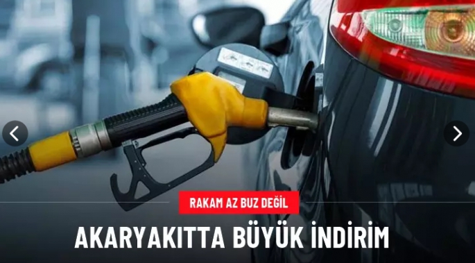 Akaryakıtta büyük indirim!