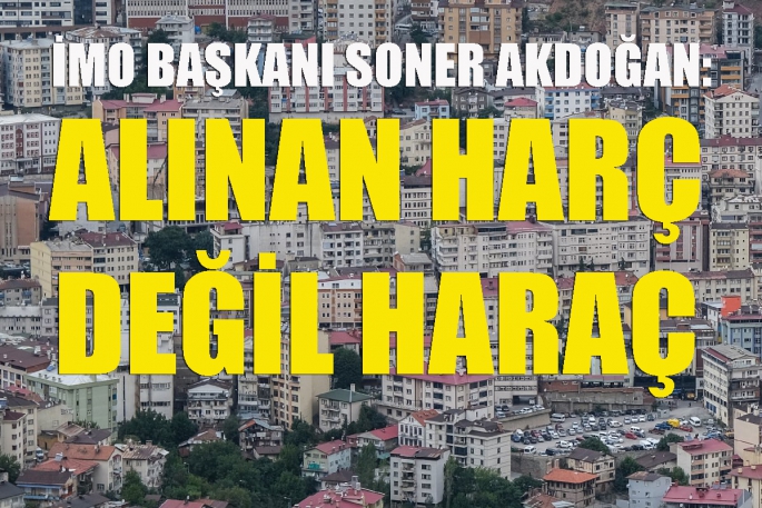 Akdoğan: Harç Değil Haraç