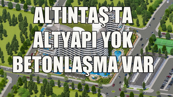 Altpayı YOK betonlaşma VAR