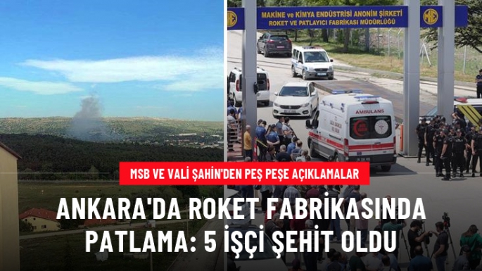 Ankara'da roket fabrikasında patlama