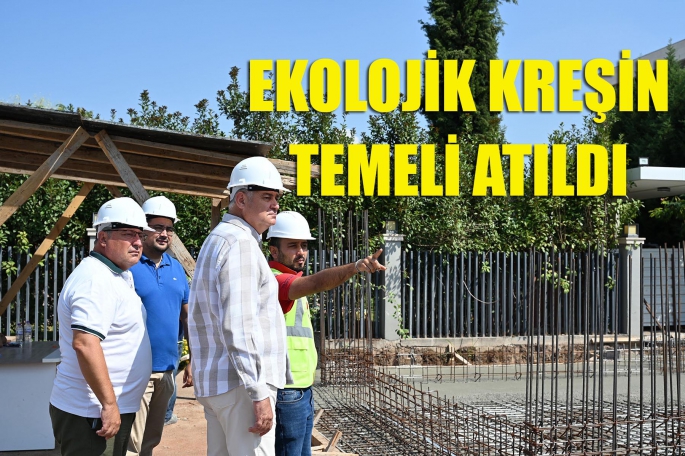 ANTALYA OSB EKOLOJİK KREŞİNİN TEMELİ ATILDI