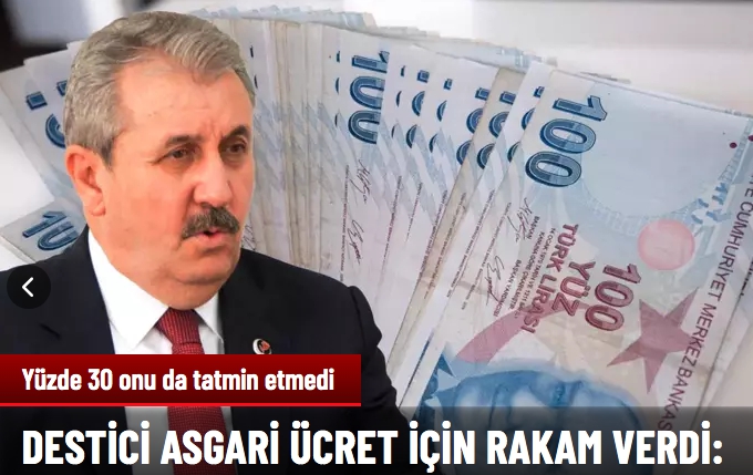 Asgari ücret zammı Destici'yi de tatmin etmedi