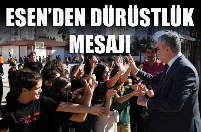 Başkan Esen’den dürüstlük mesajı