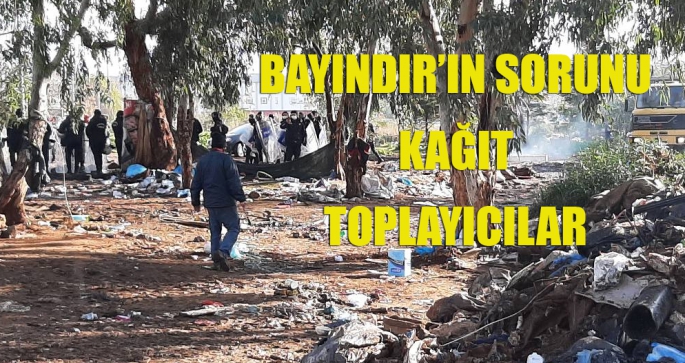 Bayındır’ın sorunu kağıt toplayıcılar