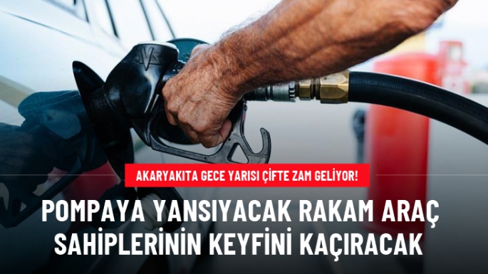 Benzin ve motorine bu gece çifte zam geliyor! 