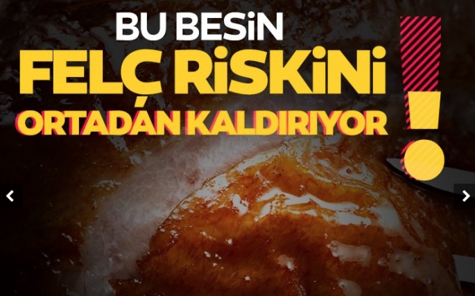 Bu besin felç riskini ortadan kaldırıyor! 