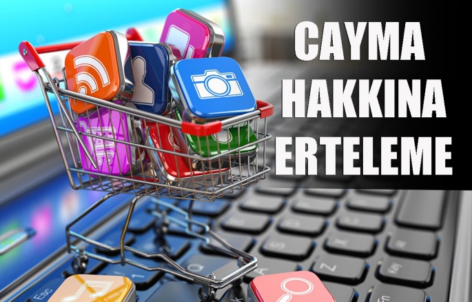 Cayma hakkına erteleme