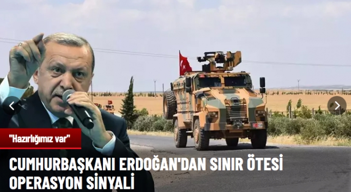 Cumhurbaşkanı Erdoğan'dan sınır ötesi operasyon sinyali