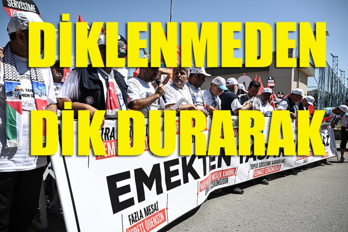 Diklenmeden dik durarak