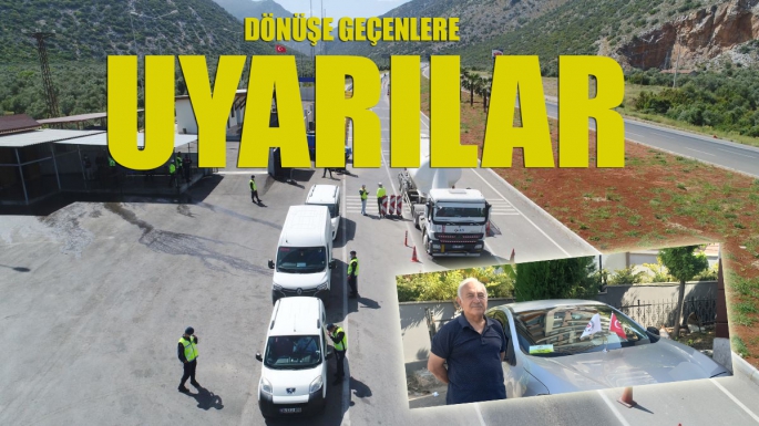 Dönüşe geçenlere uyarılar