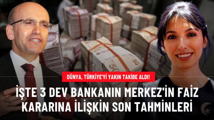 Dünyaca ünlü 3 banka Merkez'i yakın takibe aldı! 