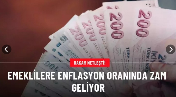 Emeklilere enflasyon oranında zam geliyor