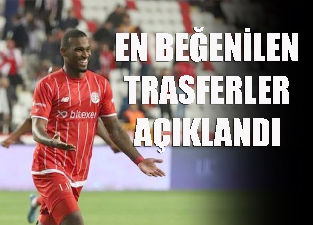 En beğenilen transferler seçildi