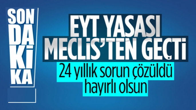 EYT Meclisten Geçti