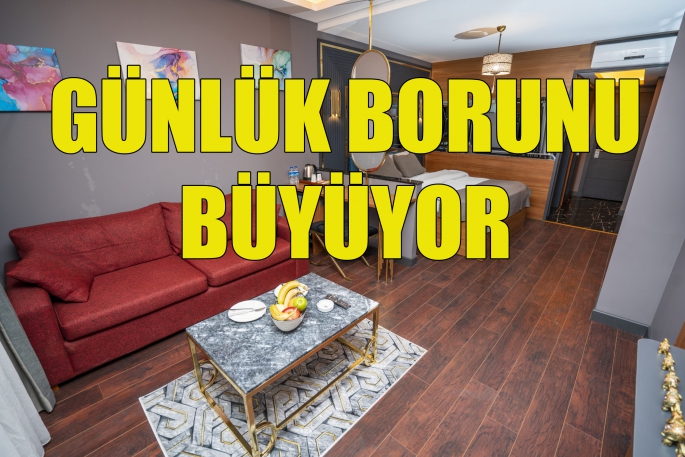 GÜNLÜK SORUNU BÜYÜYOR