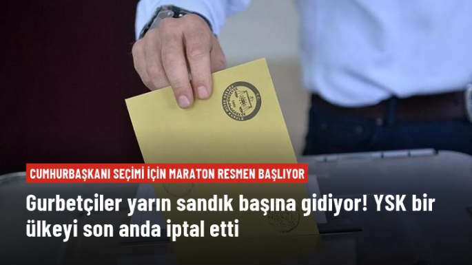 Gurbetçiler yarın sandık başına gidiyor!