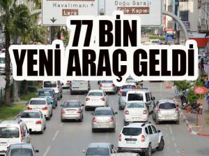 77 Bin yeni araç geldi