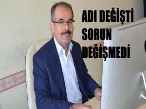 Adı değişti sorun değişmedi