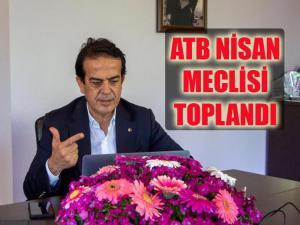 ATB Nisan Ayı Meclisi Toplandı