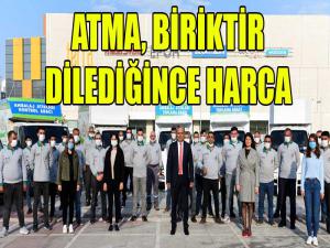 Atma, biriktir dilediğince harca