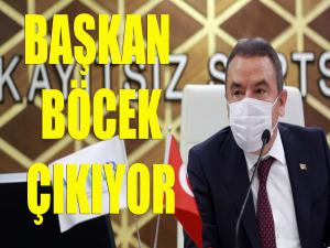 Başkan Böcek çıkıyor