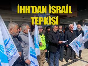 İHHdan İsrail tepkisi