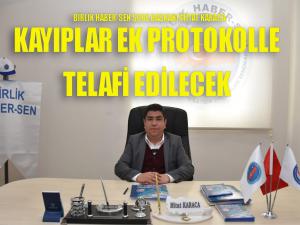 Kayıplar Ek Protokolle Telafi Edilecek