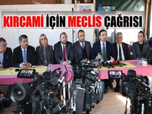 Kırcami için meclis çağırısı