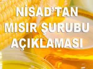 NİSAD'tan Mısır Şurubu Açıklaması