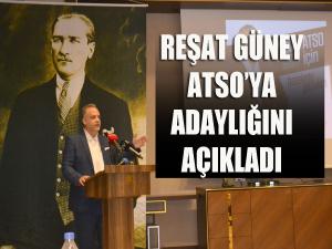 Reşat Güney ATSO Adaylığını Açıkladı