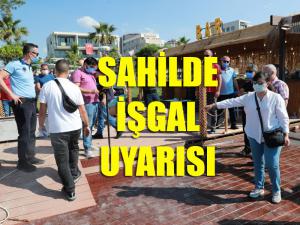 Sahildeki İşletmelere İşgal Uyarısı