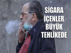 Sigara içinler büyük tehlikede