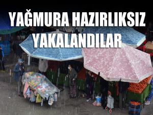 Yağmura hazırlıksız yakalandılar