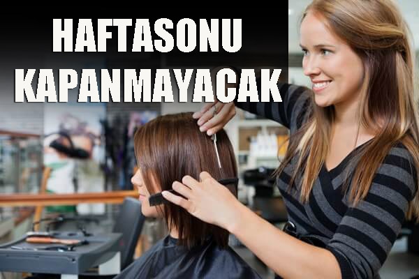 Haftasonu Kapanmayacaklar