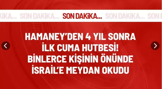 Hamaney'den 4 yıl sonra ilk cuma hutbesi