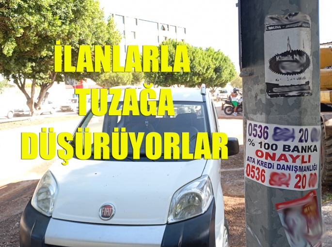 İlanlarla tuzağa düşürüyorlar