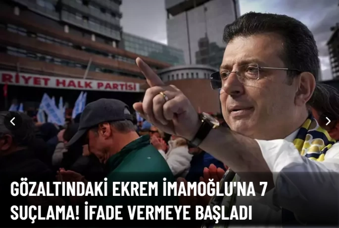 İmamoğlu'na 7 suçlama! İfade vermeye başladı