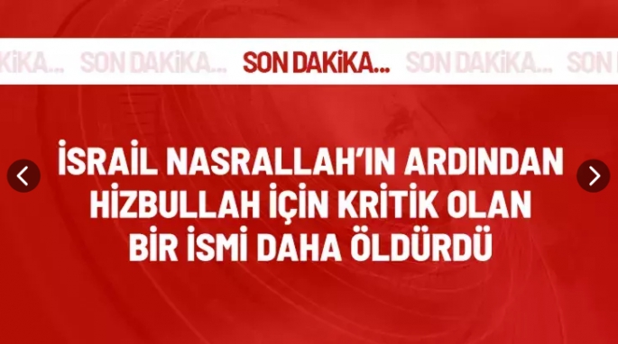 İsrail, Hizbullah Karargah Başkanı Süheyl Hüseyni'yi öldürdü