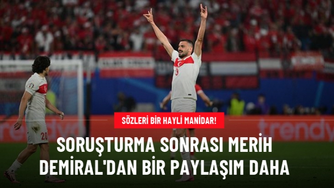 Merih Demiral'dan yeni paylaşım