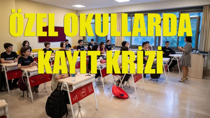 Özel okullarda kayıt krizi