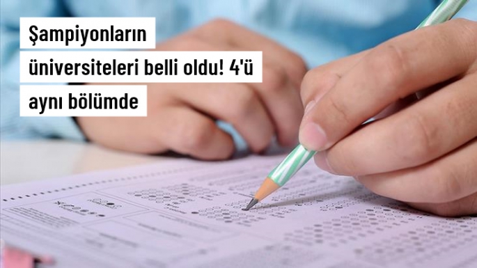 Şampiyonların üniversiteleri belli oldu!