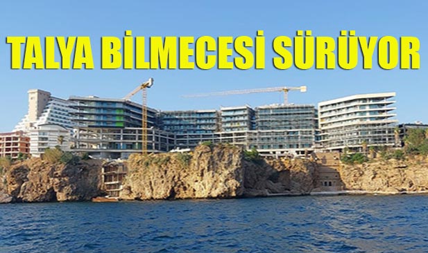 TALYA BİLMECESİ SÜRÜYOR