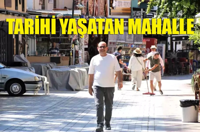 Tarihi yaşatan mahalle