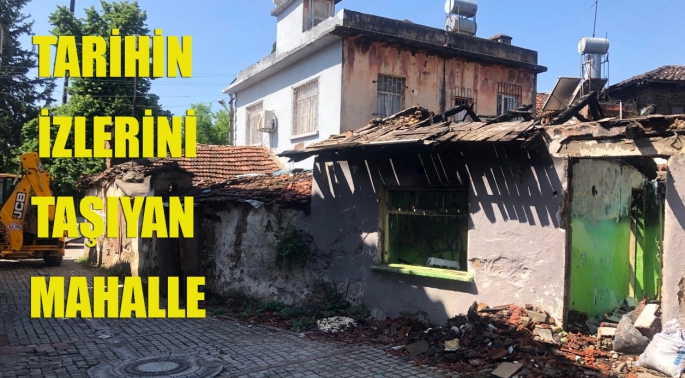 Tarihin izlerini taşıyan mahalle